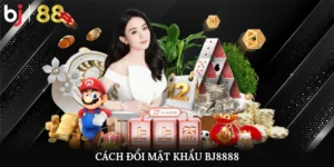 Cách đổi mật khẩu BJ8888