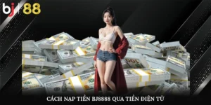 Cách nạp tiền BJ8888 qua tiền điện tử